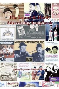 The Laurel & Hardy Advertising Scrapbook