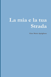 mia e tua Strada