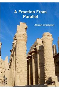A Fraction from Parallel
