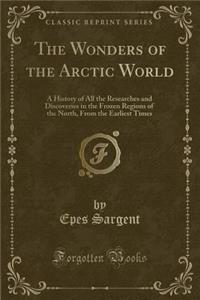 The Wonders of the Arctic World