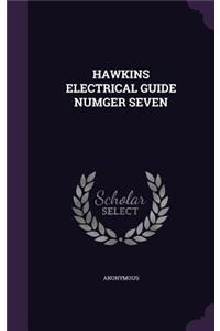 Hawkins Electrical Guide Numger Seven