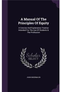 A Manual Of The Principles Of Equity