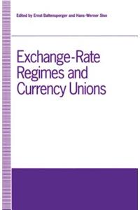 Exchange-Rate Regimes and Currency Unions