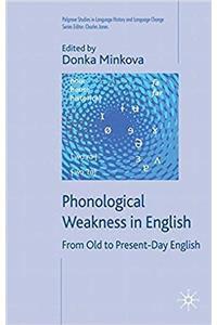 Phonological Weakness in English