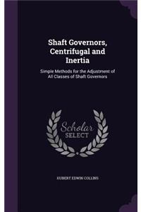 Shaft Governors, Centrifugal and Inertia