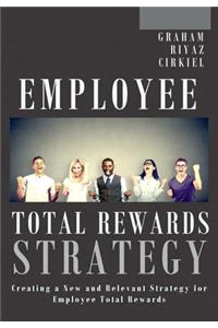 Employee Total Rewards Strategy