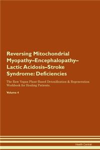 Reversing Mitochondrial Myopathy-Encephalopathy-Lactic Acidosis-Stroke Syndrome