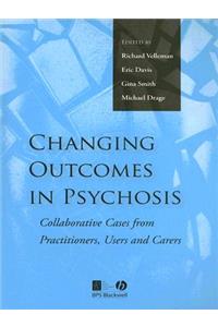 Changing Outcomes in Psychosis