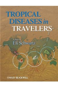 Tropical Diseases in Travelers