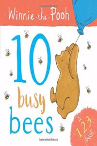 Winnie the Pooh: 10 Busy Bees (a 123 Book)