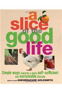 A Slice of the Good Life