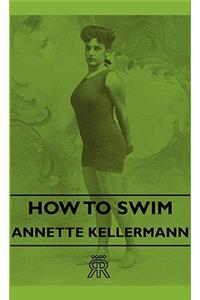 How To Swim