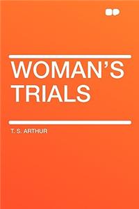 Woman's Trials