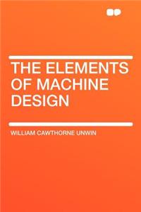 The Elements of Machine Design
