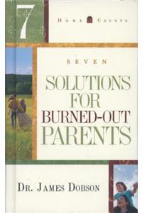 7 Solutions for Burned-Out Parents