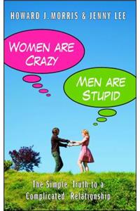 Women Are Crazy, Men Are Stupid