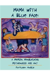 Mama with a Blue Face