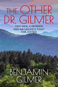 The Other Dr. Gilmer