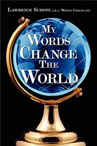 My Words Change the World