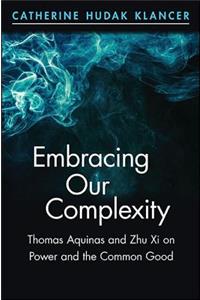 Embracing Our Complexity