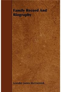 Family Record and Biography