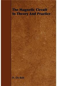 The Magnetic Circuit In Theory And Practice