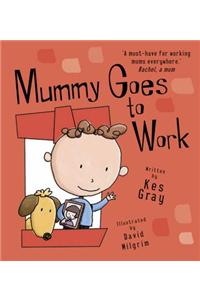 Mummy Goes to Work