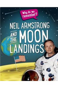 Why Do We Remember?: Neil Armstrong and the Moon Landings