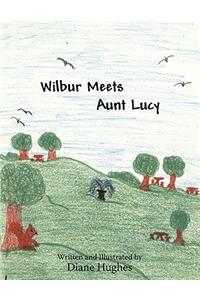 Wilbur Meets Aunt Lucy