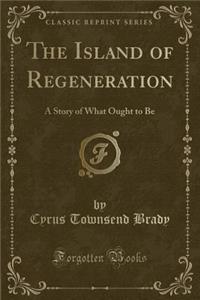 The Island of Regeneration