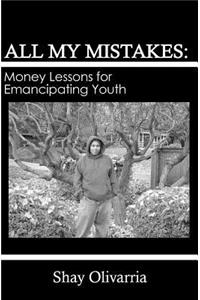 All My Mistakes: Money lessons for emancipating youth