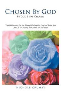 Chosen By God