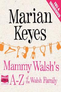 Mammy Walsh's A-Z of the Walsh Family