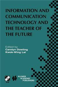 Information and Communication Technology and the Teacher of the Future