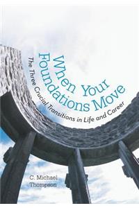 When Your Foundations Move