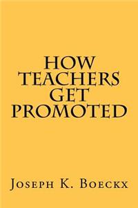 How Teachers Get Promoted