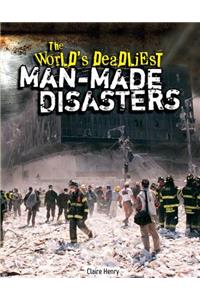 World's Deadliest Man-Made Disasters