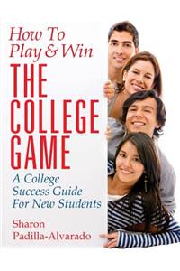 How To Play & Win The College Game