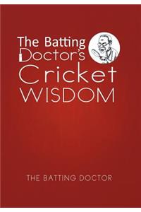Batting Doctor's Cricket Wisdom