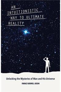 Intuitionistic Way to Ultimate Reality