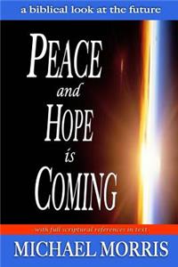 Peace and Hope is Coming