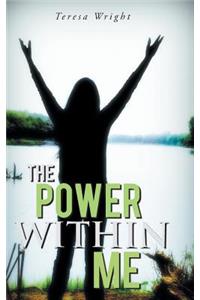 The Power Within Me