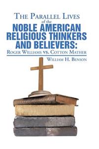 Parallel Lives of the Noble American Religious Thinkers vs. Believers