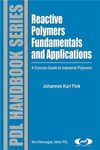 Reactive Polymers Fundamentals and Applications