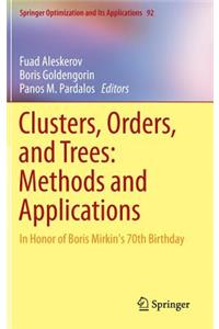 Clusters, Orders, and Trees: Methods and Applications