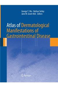 Atlas of Dermatological Manifestations of Gastrointestinal Disease