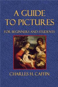 A Guide to Pictures for Beginners and Students