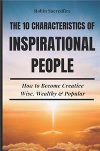 10 Characteristics of Inspirational People
