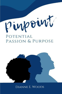 PinPointing Your Potential Passion and Purpose From Paper to Productivity