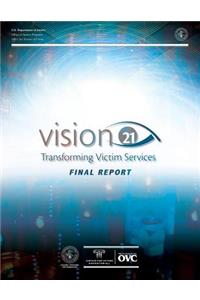 Vision 21 Transforming Victim Services